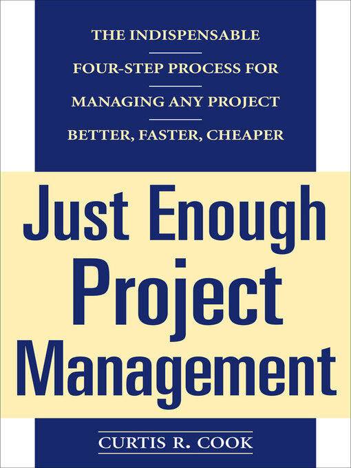 Title details for Just Enough Project Management by Curtis R. Cook - Wait list